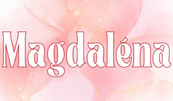 Magdaléna - význam mena, pôvod, charakteristika a ďalšie zaujímavosti