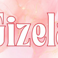 Gizela - význam mena, pôvod, charakteristika a ďalšie zaujímavosti